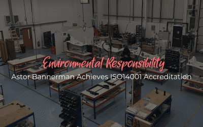 Astor Bannerman Achieves ISO14001 Accreditation, Leading the Way in Environmental Responsibility
