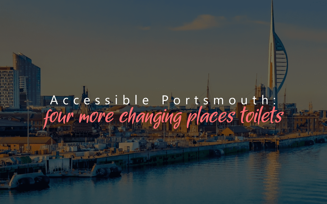 accessible portsmouth: changing places toilet