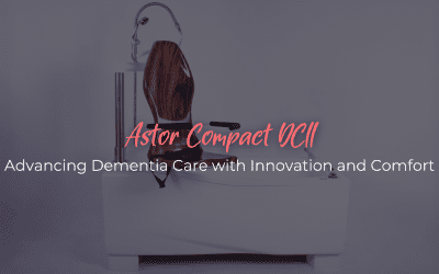 7 Key Features of Astor Compact DCII Bath: Advancing Dementia Care with Innovation and Comfort