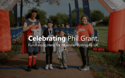 Celebrating Phil Grant: Fundraising Hero for Muscular Dystrophy UK