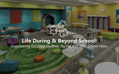 Preparing Disabled Students for Life Beyond School: During and After School Years