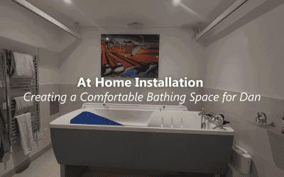 Installation at Home: Creating a Comfortable, Accessible Bathing Space for Dan
