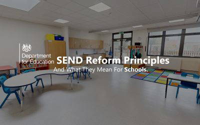 The Department for Education’s 5 SEND Reform Principles – and What They Mean for Schools